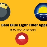 Best Blue Light Filter Apps for iOS and Android