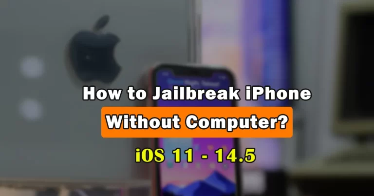 How to Jailbreak iPhone Without Computer