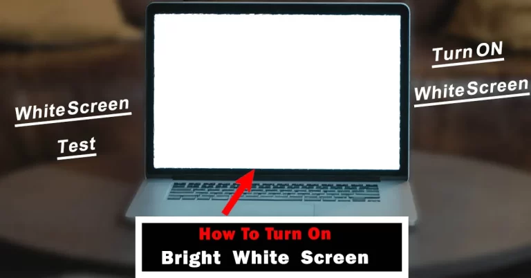 How to Turn on Bright White Screen on a Device?