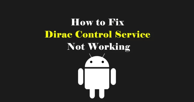 Dirac Control Service Android Stopped Error Fixed