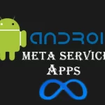 Meta Services App Android