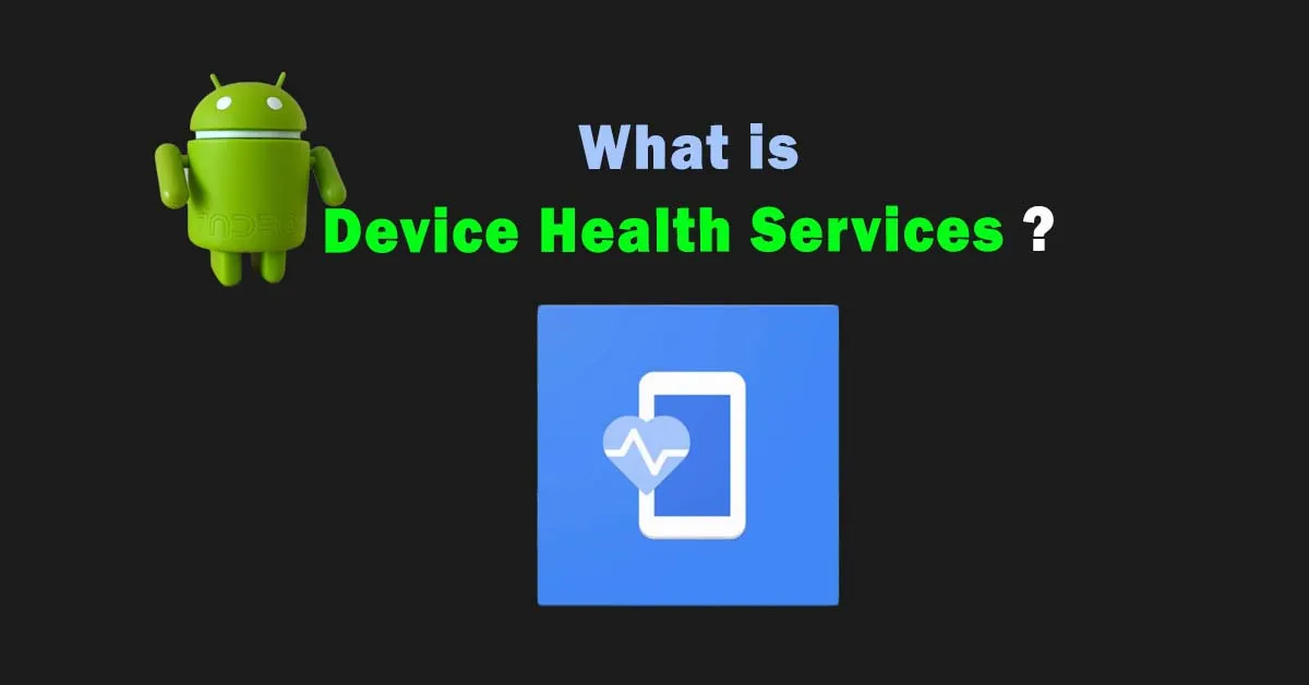 Device Health Services