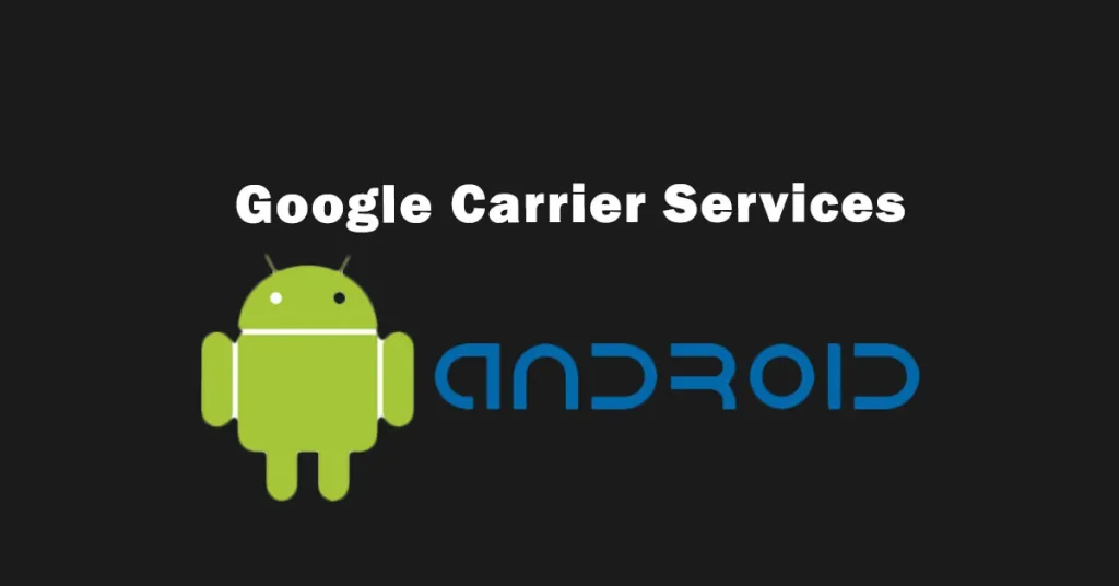 Google Carrier Services for Android
