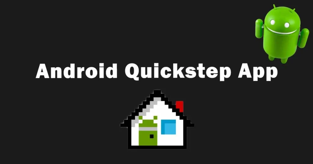 Quickstep App For Android Phones