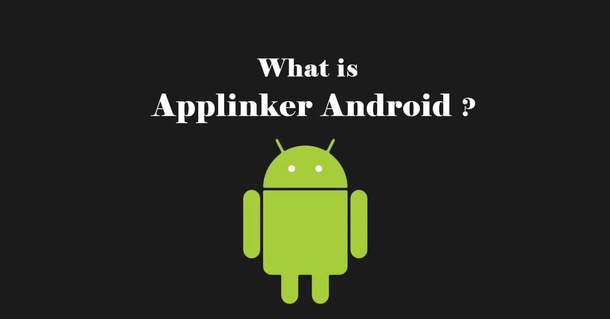 What is Applinker Android