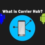 What is Carrier Hub