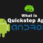 What is Quickstep Android