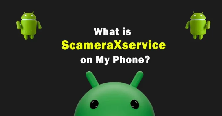 What is Scameraxservice App on Android and its Functions?