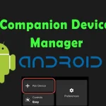 Companion Device Manager